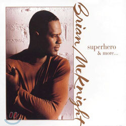 Brian Mcknight - Superhero & more... (Repackage)