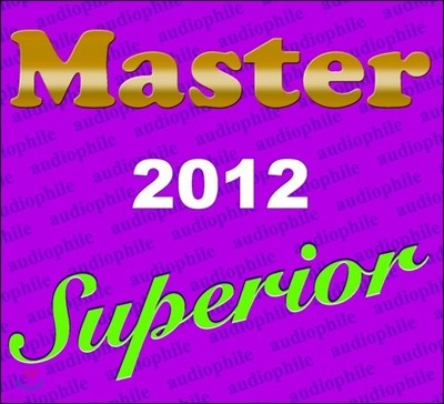 2012 Master Music ̺  ÷ (Master Superior 2012)