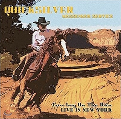 Quicksilver Messenger Service - Cowboy On The Run Live In New York [LP]