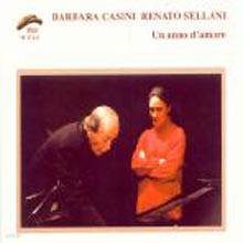 Barbara Casini & Renato Sellani - Un Anno Damore