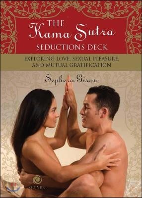 Kama Sutra Seductions Deck: Exploring Love, Sexual Pleasure, and Mutual Gratification