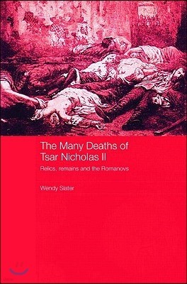 Many Deaths of Tsar Nicholas II