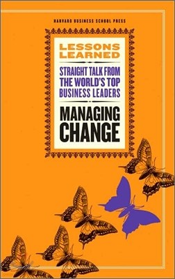Lessons Learned : Managing Change