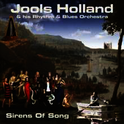 Jools Holland & His Rhythm & Blues Orchestra — Sirens Of Song 앨범 커버