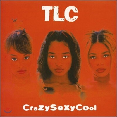 TLC — Crazy Sexy Cool 티엘시 2집 앨범 커버