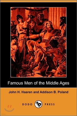 Famous Men of the Middle Ages (Dodo Press)