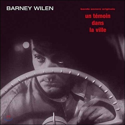Barney Wilen — 도시의 증인 영화음악 (Un Temoin Dans La Ville OST by Barney Wilen) 앨범 커버