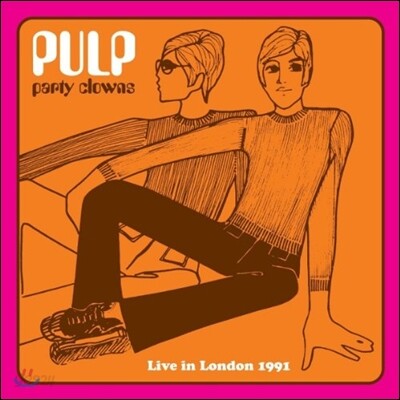 Pulp (펄프) - Party Clowns: Live In London 1991 [LP]