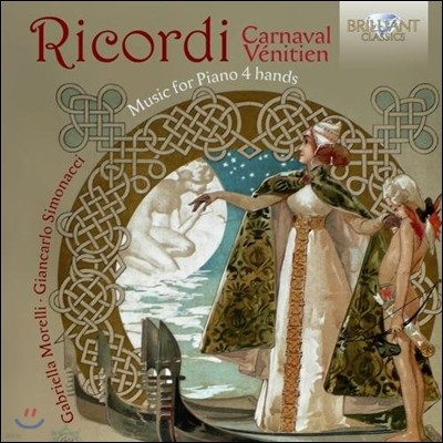 Gabriella Morelli / Giancarlo Simonacci ٸ ڸ: Ͻ  -    ǾƳ ǰ (Giulio Ricordi: Carnaval Venitien - Music for Piano 4 Hands)