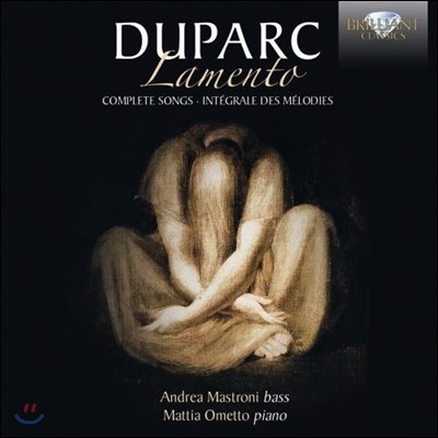 Andrea Mastroni Ӹ ĸũ:  [ְ] - 16   (Henri Duparc: Lamento - Complete Songs)