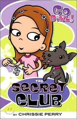 Go Girl! #1 : The Secret Club