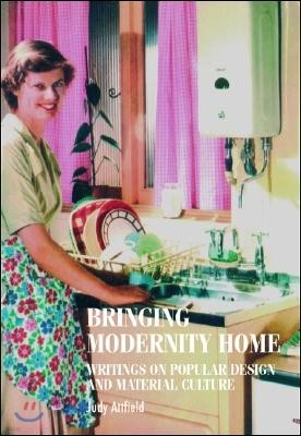 Bringing Modernity Home