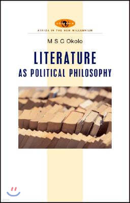 African Literature as Political Philosophy