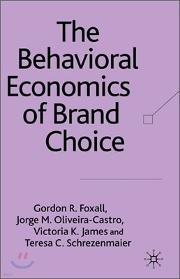 The Behavioral Economics of Brand Choice