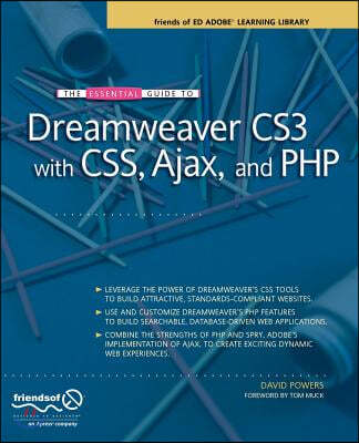 The Essential Guide to Dreamweaver Cs3 with Css, Ajax, and PHP