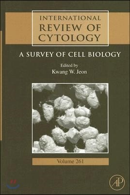 International Review of Cytology: A Survey of Cell Biology Volume 261