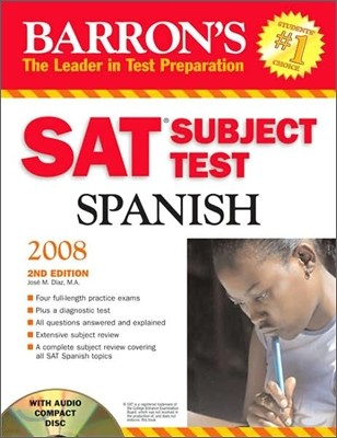 Barron's SAT Subject Test Spanish 2008 with Audio CD, 2/e