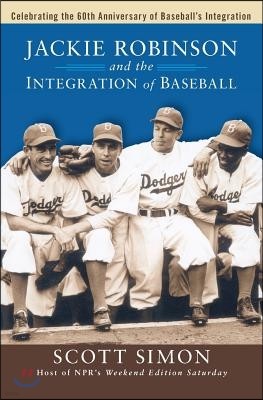 Jackie Robinson and the Integration of Baseball