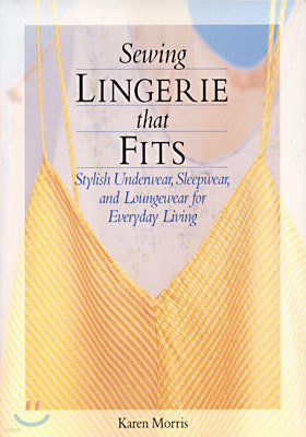 Sewing Lingerie That Fits (Paperback)