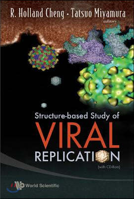 Structure-Based Study of Viral Replication [With CDROM]