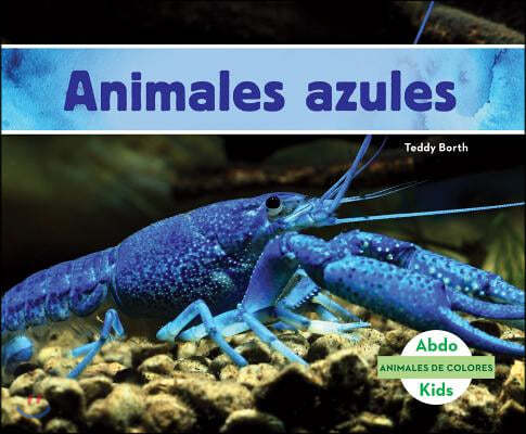 Animales Azules (Blue Animals) (Spanish Version)