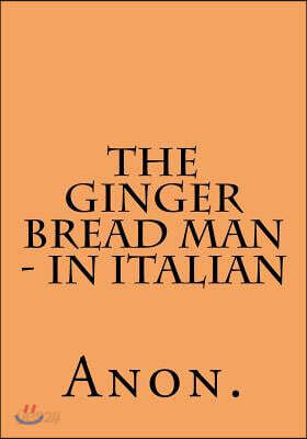 The Ginger Bread Man - in Italian