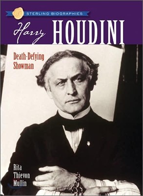 Sterling Biographies : Harry Houdini