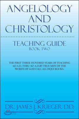 Angelology and Christology: Teaching Guide Book Two