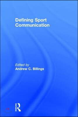 Defining Sport Communication