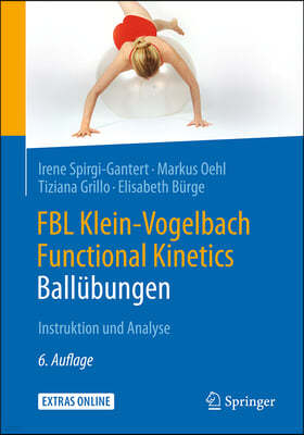 Fbl Klein-Vogelbach Functional Kinetics: Ballubungen: Instruktion Und Analyse