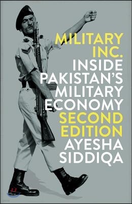 Military Inc.: Inside Pakistan's Military Economy