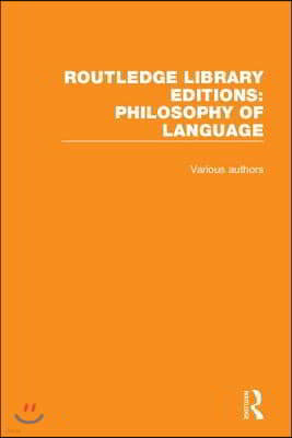 Routledge Library Editions: Philosophy of Language