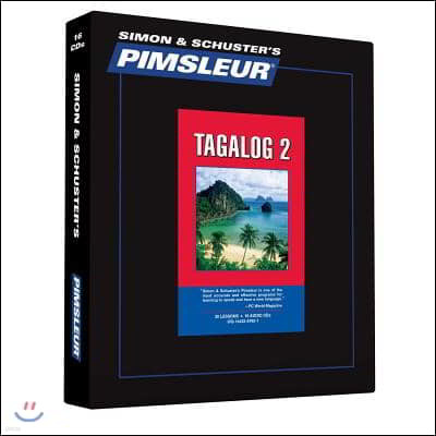 Pimsleur Tagalog Level 2 CD: Learn to Speak and Understand Tagalog with Pimsleur Language Programs