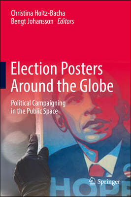 Election Posters Around the Globe: Political Campaigning in the Public Space