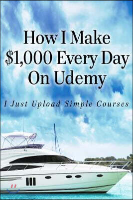 Createspace Independent Publishing Platform How I Make $1,000 Every Day On Udemy: I Just Upload Simple Courses