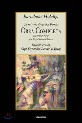 Bartolome Hidalgo - Obra Completa