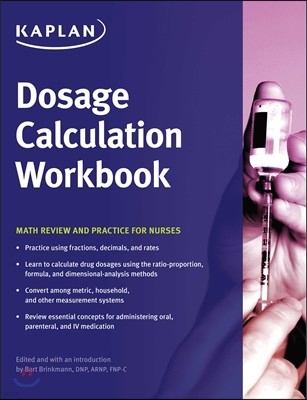 Dosage Calculation Workbook: Math Review and Practice for Nurses