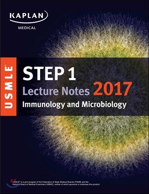USMLE Step 1 Lecture Notes 2017: Immunology and Microbiology 