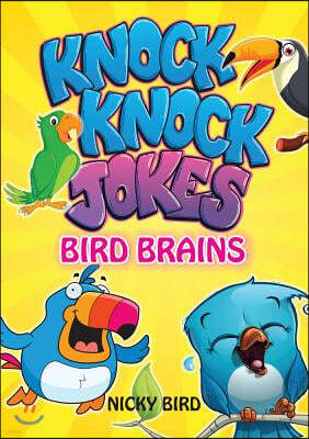 Knock-Knock Jokes: Bird Brains