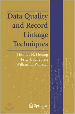 Data Quality and Record Linkage Techniques