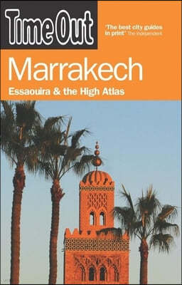 Time Out Marrakech: Essaouira & the High Atlas