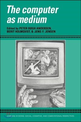 The Computer as Medium