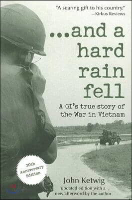...and a Hard Rain Fell: A Gi's True Story of the War in Vietnam