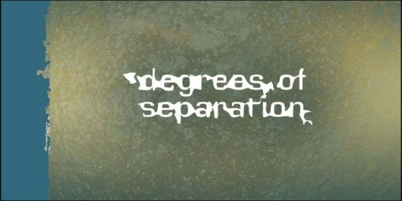 Degrees of Separation