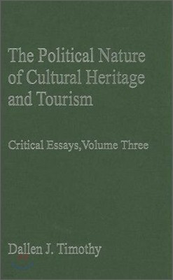 Political Nature of Cultural Heritage and Tourism