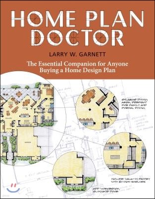 Home Plan Doctor: The Essential Companion for Anyone Buying a Home Design Plan