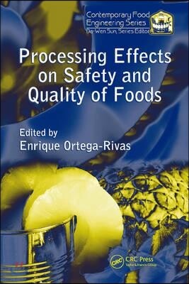 Processing Effects on Safety and Quality of Foods