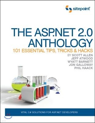 The ASP.NET 2.0 Anthology: 101 Essential Tips, Tricks & Hacks