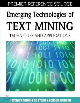 Emerging Technologies of Text Mining: Techniques and Applications