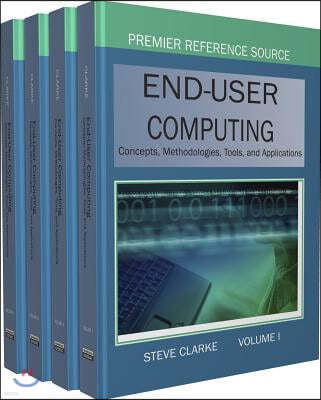 End-User Computing: Concepts, Methodologies, Tools and Applications